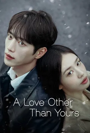 A Love Other Than Yours 2026 Season 01 Hindi - English Audio WEB-DL 720p - 480p - 1080p [EP – 07 Added]